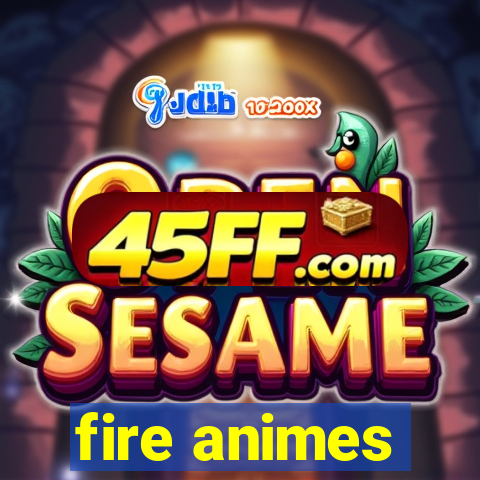 fire animes